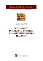 Il mandato di arresto europeo e la giurisprudenza italiana