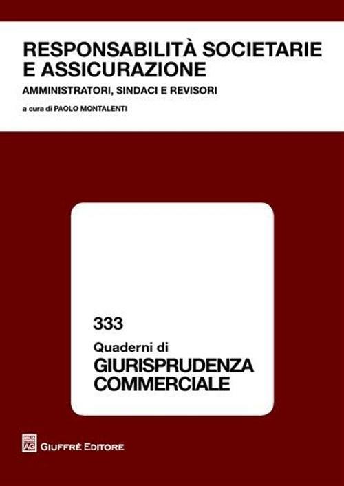 Responsabilità societaria e assicurazione. Amministratori, sindaci e revisori - copertina