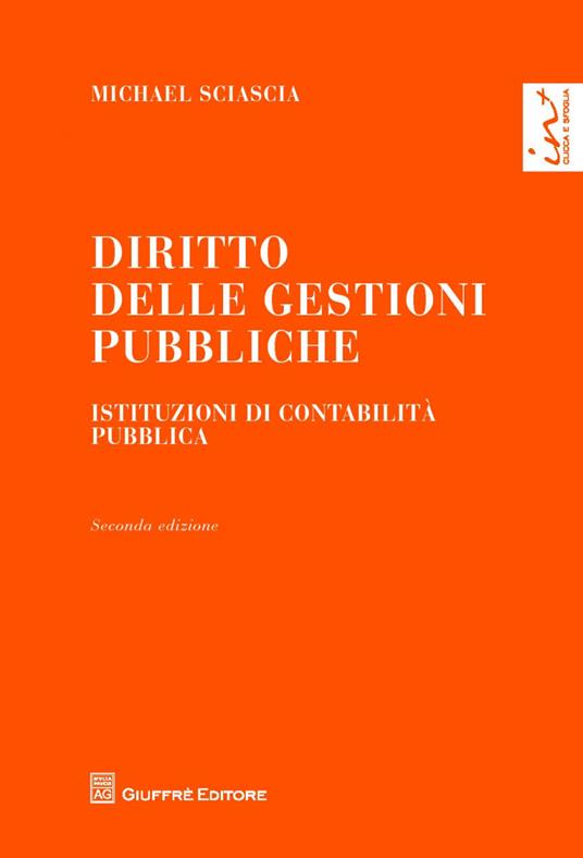 Diritto delle gestioni pubbliche. Istituzioni di contabilità pubblica - Michael Sciascia - copertina