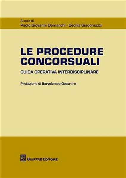 Le procedure concorsuali. Guida operativa interdisciplinare - Paolo G. Demarchi - copertina