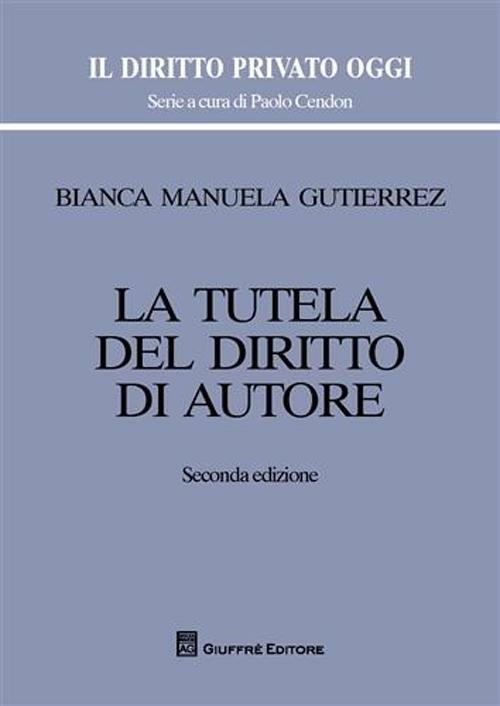 La tutela del diritto autore - Bianca M. Gutiérrez - copertina