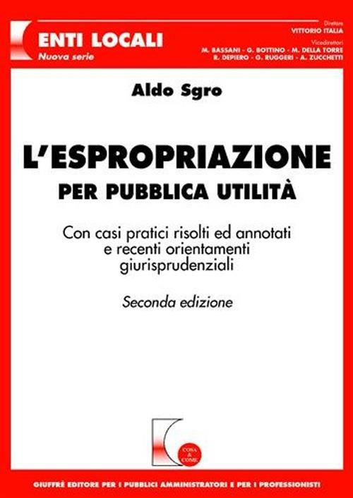 L' espropriazione per pubblica utilità - Aldo Sgro - copertina