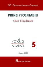 Principi contabili. Vol. 5: Bilanci di liquidazione