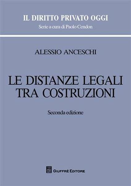 Le distanze legali tra costruzioni - Alessio Anceschi - copertina