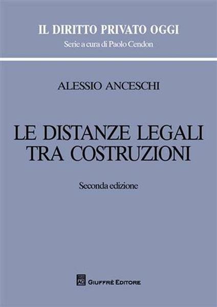 Le distanze legali tra costruzioni - Alessio Anceschi - copertina