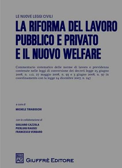 La riforma del lavoro pubblico e privato e il nuovo welfare - copertina