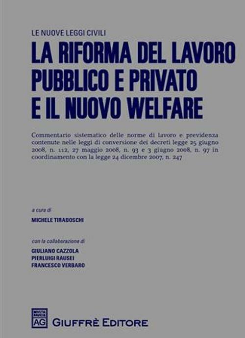 La riforma del lavoro pubblico e privato e il nuovo welfare - copertina