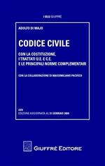 Codice civile. Con la Costituzione, i trattati U.E. e C.E., e le principali norme complementari