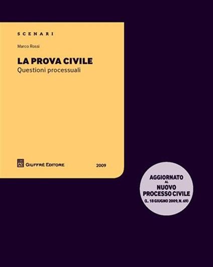 La prova civile. Questioni processuali - Marco Rossi - copertina