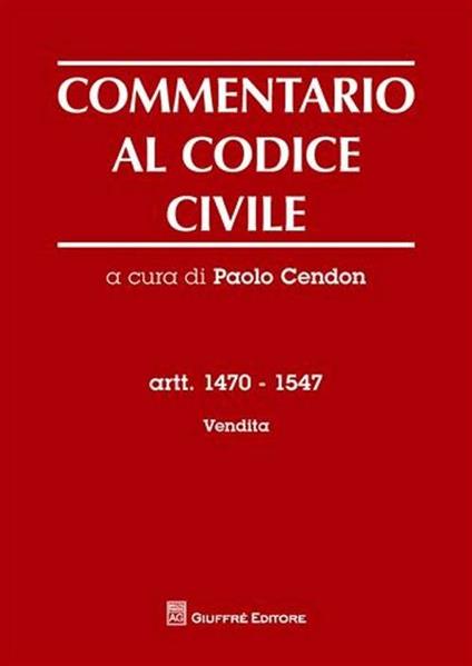 Commentario al codice civile. Artt. 1470-1547: Vendita - copertina