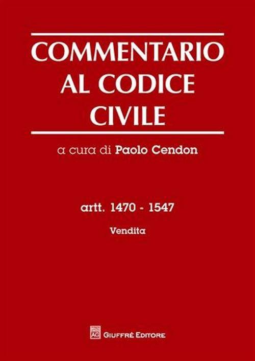 Commentario al codice civile. Artt. 1470-1547: Vendita - copertina