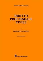 Diritto processuale civile. Vol. 1: Principi generali