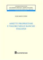 Assetti proprietari e valori nelle banche italiane