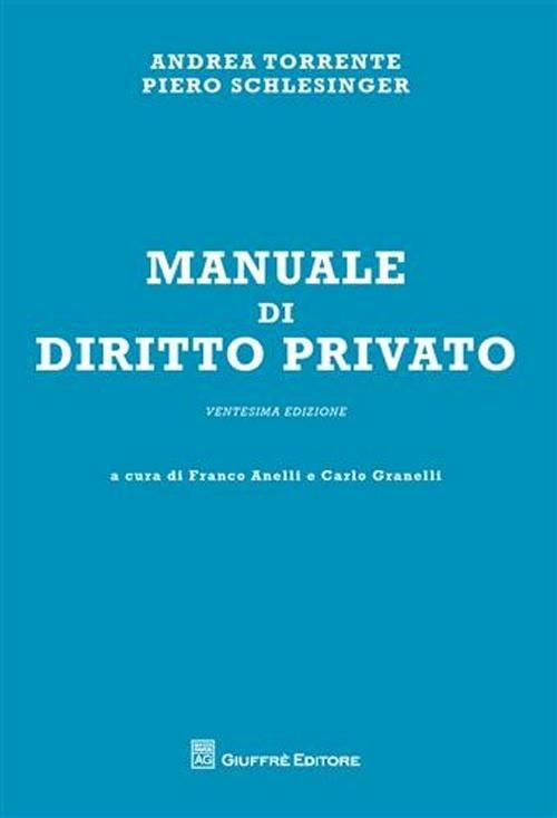 Manuale di diritto privato - Andrea Torrente,Piero Schlesinger - copertina