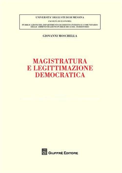 Magistratura e legittimazione democratica - Giovanni Moschella - copertina