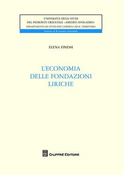 L' economia delle fondazioni liriche - Elena Finessi - copertina