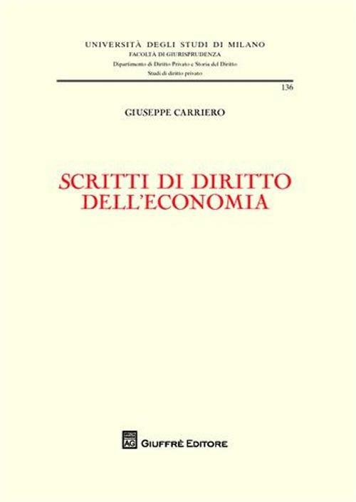 Scritti di diritto dell'economia - Giuseppe Carriero - copertina