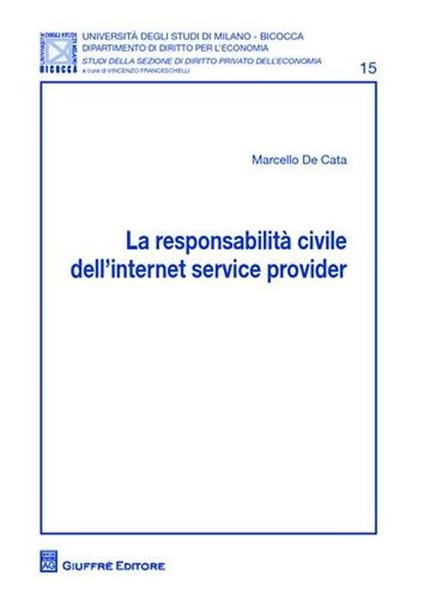 La responsabilità civile dell'Internet service provider - Marcello De Cata - copertina