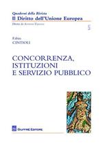 Concorrenza, istituzioni e servizio pubblico