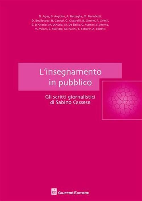 L' insegnamento in pubblico. Gli scritti giornalistici di Sabino Cassese - copertina