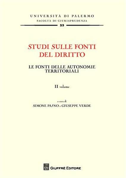 Studi sulle fonti del diritto. Vol. 2: Le fonti delle autonomie territoriali. - copertina