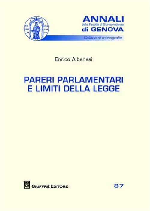 Pareri parlamentari e limiti della legge - Enrico Albanesi - copertina