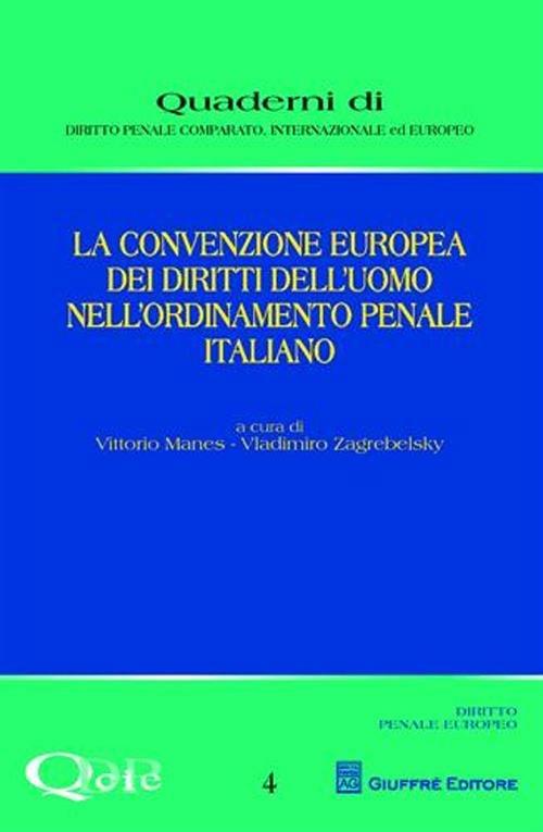 La convenzione europea dei diritti dell'uomo nell'ordinamento penale italiano - copertina