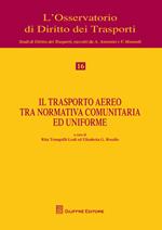 Il trasporto aereo tra normativa comunitaria e uniforme