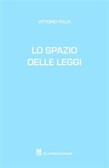 Lo spazio delle leggi - Vittorio Italia - copertina