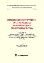Esperienze di diritto vivente. La giurisprudenza negli ordinamenti di diritto legislativo. Vol. 1: Italia, Francia, Belgio, Germania, Spagna, Portogallo, Brasile, Argentina, Colombia.
