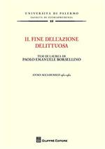 Il fine dell'azione delittuosa. Tesi di laurea di Paolo Emanuele Borsellino. Anno accademico 1961-1962