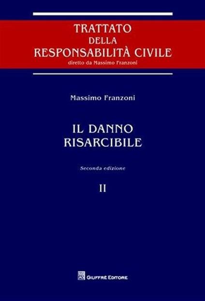 Il danno risarcibile - Massimo Franzoni - copertina