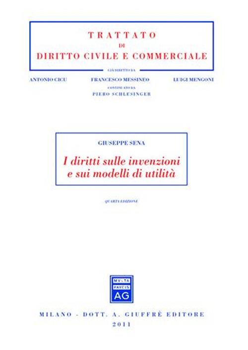 I diritti sulle invenzioni e sui modelli di utilità - Giuseppe Sena - copertina