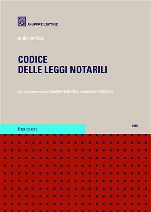 Codice delle leggi notarili - Guido Capozzi - copertina