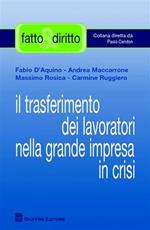 Il trasferimento dei lavoratori nella grande impresa in crisi