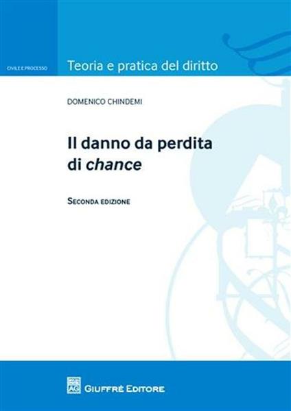 Il danno da perdita di chance - Domenico Chindemi - copertina