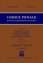 Codice penale. Rassegna di giurisprudenza e di dottrina. Vol. 9\2: I delitti contro l'ordine pubblico e i delitti contro l'incolumità pubblica. Artt. 414-452.