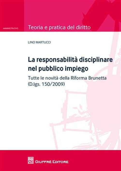 La responsabilità disciplinare nel pubblico impiego - Lino Martucci - copertina