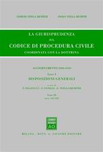 La giurisprudenza sul codice di procedura civile. Coordinata con la dottrina. Aggiornamento 2006-2010. Vol. 1\3: Disposizioni generali (Artt. 112-162).
