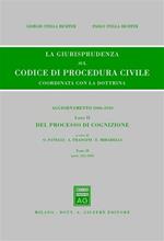 La giurisprudenza sul codice di procedura civile. Coordinata con la dottrina. Aggiornamento 2006-2010. Vol. 2\2: Del processo di cognizione (Artt. 311-359).