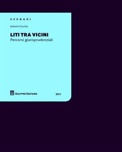 Liti tra vicini. Percorsi giurisprudenziali - Antonio Cocchia - copertina