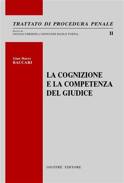 La cognizione e la competenza del giudice - G. Marco Baccari - copertina