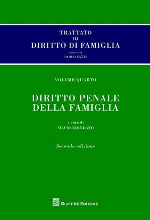 Trattato di diritto di famiglia. Vol. 4: Diritto penale della famiglia. - copertina