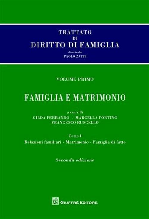 Trattato di diritto di famiglia. Vol. 1: Famiglia e matrimonio. - Paolo Zatti - copertina
