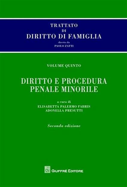 Trattato di diritto di famiglia. Vol. 5: Diritto e procedura penale minorile. - copertina