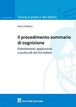 Il procedimento sommario di cognizione. Orientamenti, applicazioni e protocolli dei fori italiani