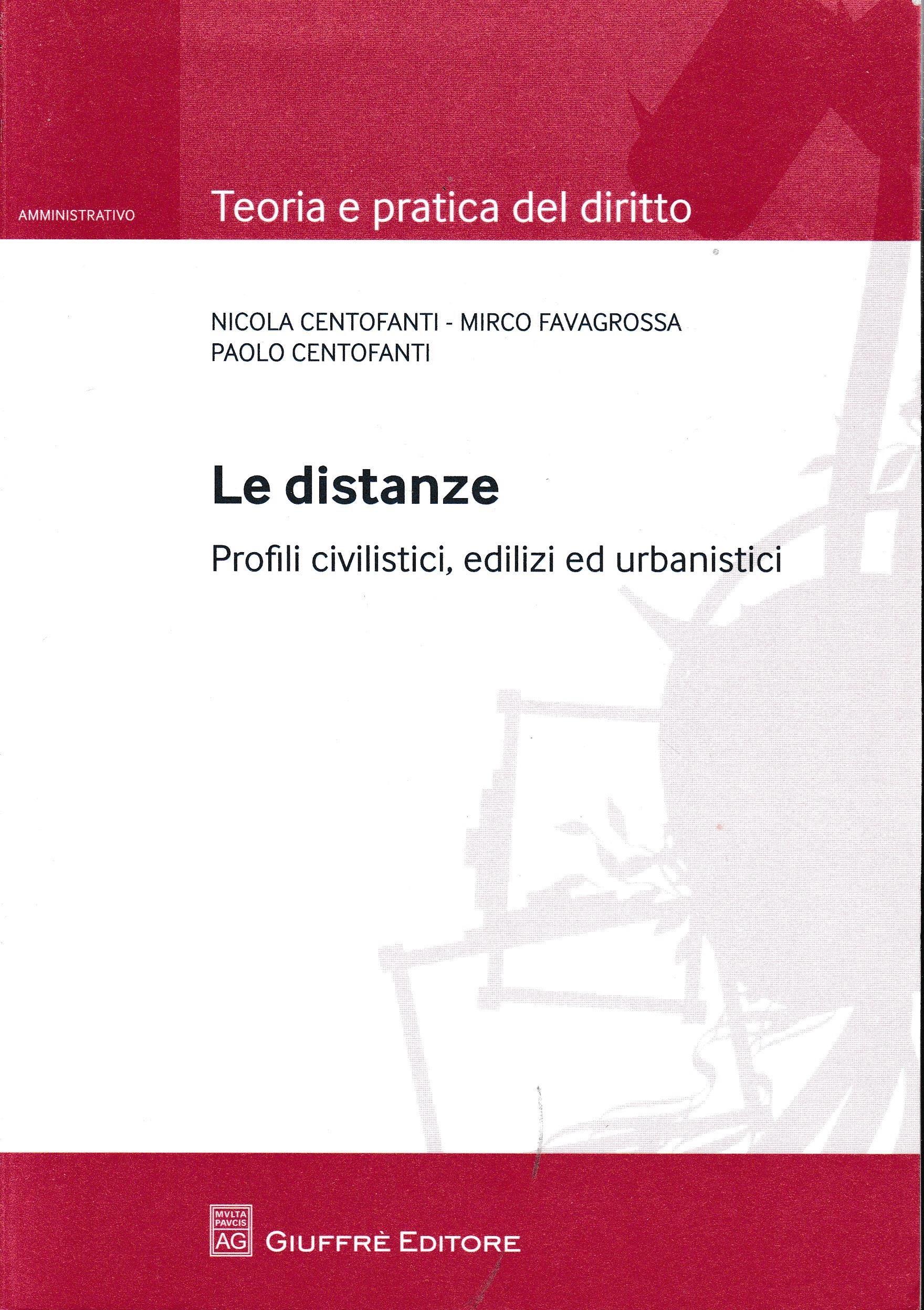 Le distanze. Profili civilistici, edilizi ed urbanistici