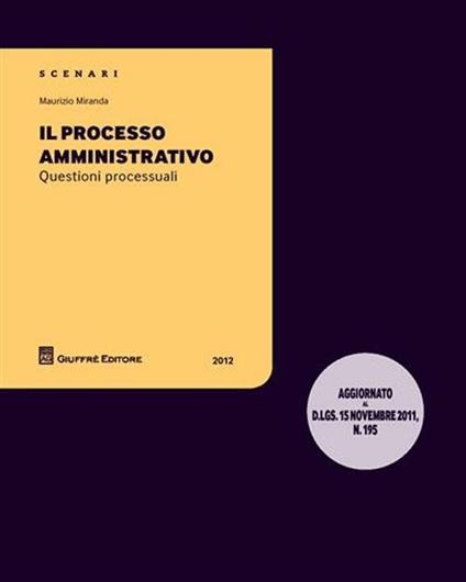 Il processo amministrativo. Questioni processuali - Maurizio Miranda - copertina