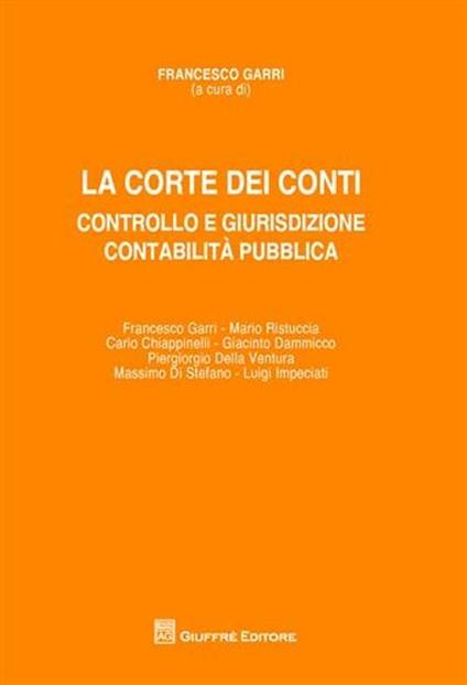 La Corte dei conti. Controllo e giurisdizione. Contabilità pubblica - copertina