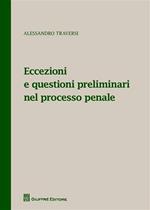 Eccezioni e questioni preliminari nel processo penale